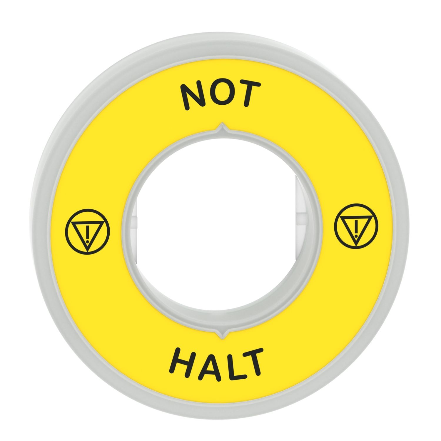 Picture of Illuminated marked legend ring, Harmony XB5, 60mm, plastic, yellow, red fixed integral LED, marked NOT HALT, 24V AC DC